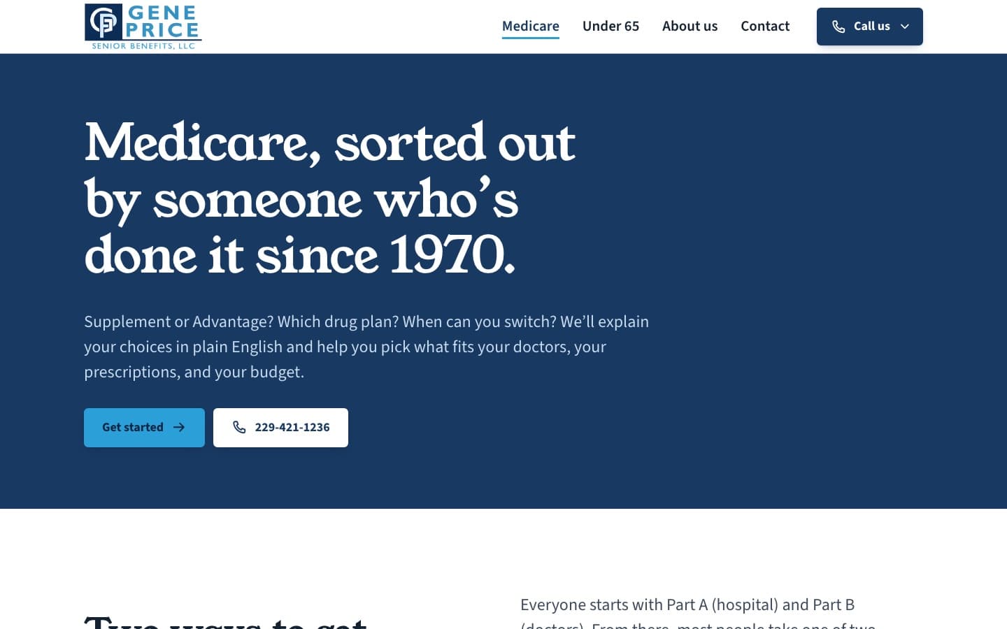 The top of the Medicare page: a navy header with the headline Medicare, sorted out by someone who’s done it since 1970, a plain-language lede, a Get started button, and a white button with the phone number 229-421-1236.